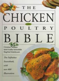 cover of the book The chicken poultry bible