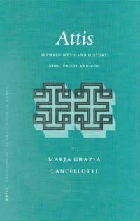 cover of the book Attis: Between Myth and History: King, Priest and God