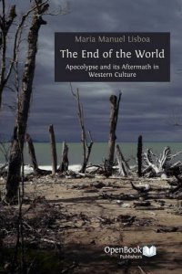 cover of the book The End of the World: Apocalypse and Its Aftermath in Western Culture