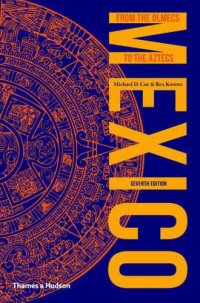 cover of the book Mexico: From the Olmecs to the Aztecs