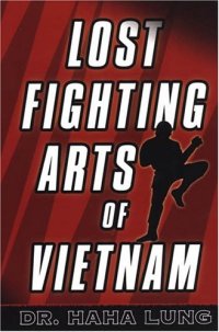 cover of the book Lost Fighting Arts of Vietnam