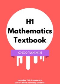 cover of the book H1 Mathematics Textbook (Singapore-Cambridge A-Level)