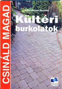 cover of the book Kültéri burkolatok (Csináld magad!)