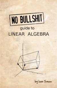 cover of the book No Bullshit Guide to Linear Algebra