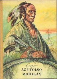 cover of the book Az utolsó mohikán (The Last of the Mohicans)