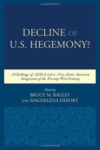 cover of the book Decline of the U.S. Hegemony?: A Challenge of ALBA and a New Latin American Integration of the Twenty-First Century