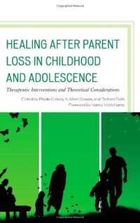 cover of the book Healing after Parent Loss in Childhood and Adolescence: Therapeutic Interventions and Theoretical Considerations