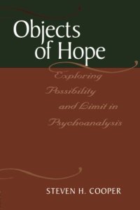 cover of the book Objects of Hope: Exploring Possibility and Limit in Psychoanalysis