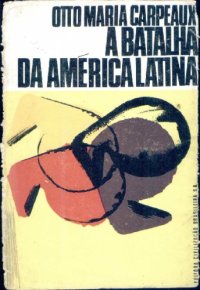 cover of the book A Batalha da América Latina