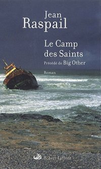 cover of the book Le camp des saints : précéde de big other : roman