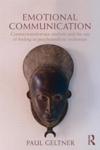 cover of the book Emotional Communication: Countertransference analysis and the use of feeling in psychoanalytic technique