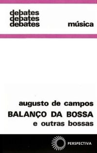 cover of the book Balanço da Bossa e Outras Bossas