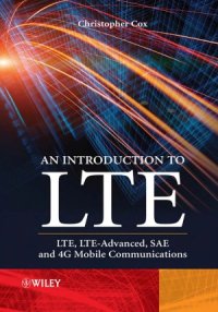 cover of the book An Introduction to LTE  LTE, LTE-Advanced, SAE and 4G Mobile Communications