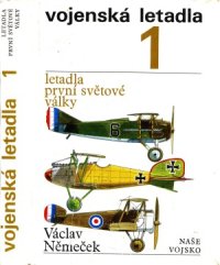 cover of the book Vojenska letadla 1  letadla prvni svetove valky