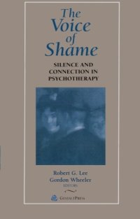 cover of the book The Voice of Shame: Silence and Connection in Psychotherapy