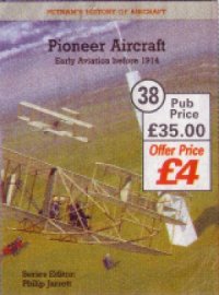 cover of the book Pioneer Aircraft  Early Aviation Before 1914