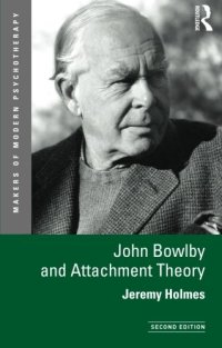 cover of the book John Bowlby and Attachment Theory