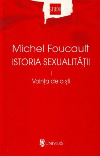 cover of the book Voința de a ști (Istoria sexualității)