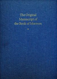 cover of the book The Original Manuscript of the Book of Mormon: Typographical Facsimile of the Extant Text