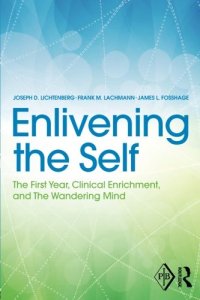 cover of the book Enlivening the Self: The First Year, Clinical Enrichment, and The Wandering Mind