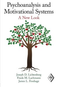 cover of the book Psychoanalysis and Motivational Systems: A New Look