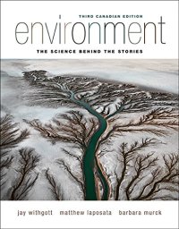 cover of the book Environment: The Science Behind the Stories, Third Canadian Edition