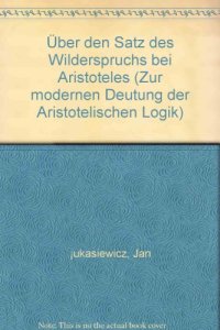 cover of the book Über den Satz des Widerspruchs bei Aristoteles (Neuausgabe von J.M. Bochenski)