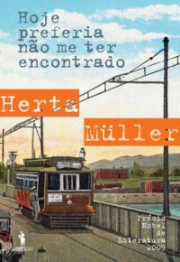 cover of the book Hoje Preferia Não Me Ter Encontrado