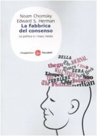 cover of the book La fabbrica del consenso. Ovvero la politica dei mass media