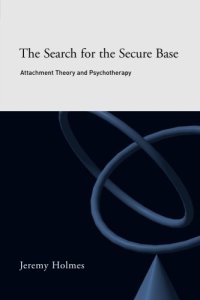 cover of the book The Search for the Secure Base: Attachment Theory and Psychotherapy