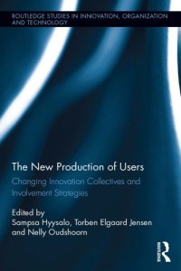 cover of the book The New Production of Users: Changing Innovation Collectives and Involvement Strategies