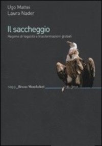 cover of the book Il saccheggio. Regime di legalità e trasformazioni globali