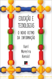 cover of the book Educação e tecnologias - O novo ritmo da informação