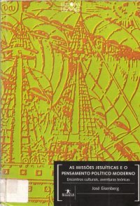 cover of the book As missões jesuíticas e o pensamento político moderno