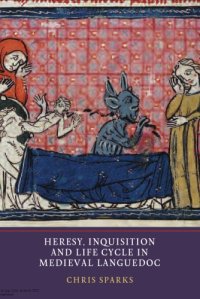 cover of the book Heresy, Inquisition and Life Cycle in Medieval Languedoc