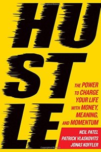 cover of the book Hustle: The Power to Charge Your Life with Money, Meaning, and Momentum