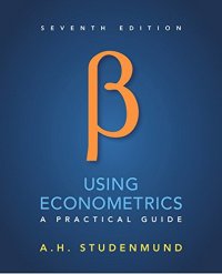 cover of the book Using Econometrics: A Practical Guide (7th Edition)