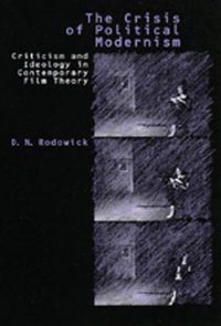 cover of the book The Crisis of Political Modernism: Criticism and Ideology in Contemporary Film Criticism