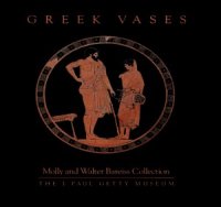 cover of the book Greek Vases  Molly and Walter Bareiss Collection