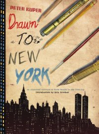 cover of the book Drawn to New York An Illustrated Chronicle of Three Decades in New York City