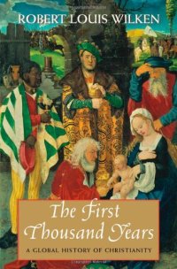 cover of the book The First Thousand Years: A Global History of Christianity