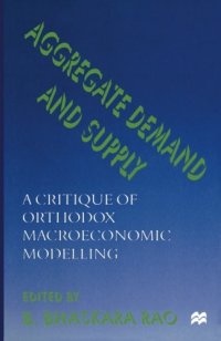 cover of the book Aggregate Demand and Supply: A Critique of Orthodox Macroeconomic Modelling