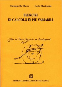 cover of the book Esercizi di calcolo in più variabili