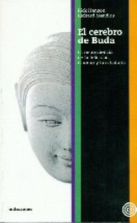 cover of the book El cerebro de buda : la neurociencia de la felicidad, el amor y la sadiduría