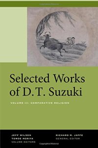 cover of the book Selected Works of D.T. Suzuki, Volume III: Comparative Religion