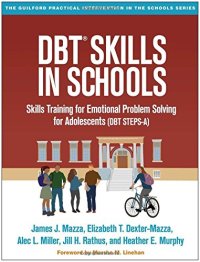 cover of the book DBT® Skills in Schools: Skills Training for Emotional Problem Solving for Adolescents (DBT STEPS-A)