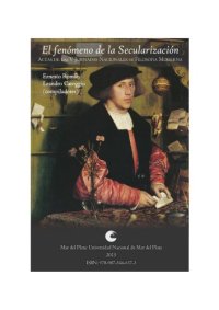 cover of the book El fenómeno de la secularización - Actas de las V Jornadas Nacionales de Filosofía Moderna