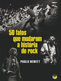 cover of the book 50 fatos que mudaram a história do rock