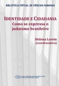 cover of the book Identidade e cidadania: como se expressa o judaísmo brasileiro