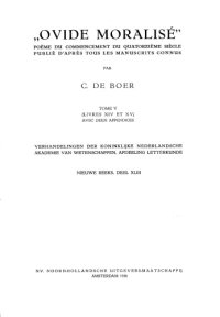 cover of the book Ovide moralisé : poème du commencemcent du quatorzième siècle publié d’après tous les manuscrits connus par C. De Boer. Tome V (livres XIV et XV) avec deux appendices